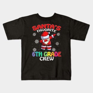 Santas Favorite 6Th Grade Crew Teachers Christmas Kids T-Shirt